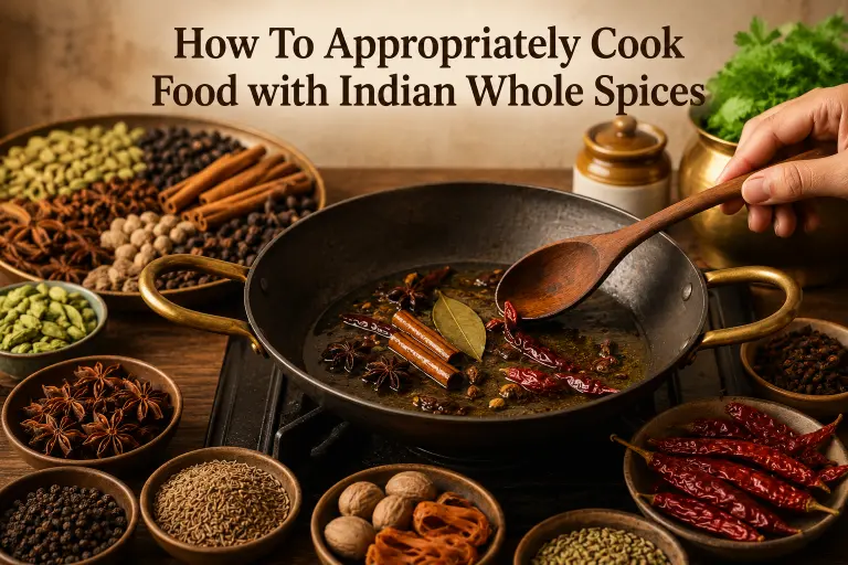 apporpriately cook food with indian whole spices